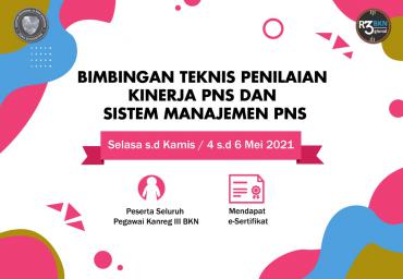 Undangan Bimbingan Teknis Penilaian Kinerja PNS dan Sistem Manajemen PNS Tanggal 6 Mei 2021